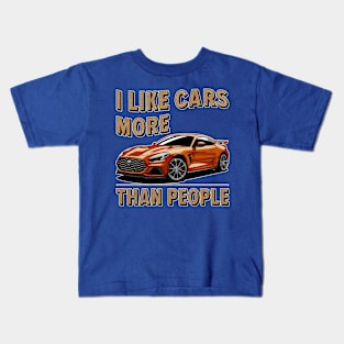 I like cars more than people Humorous Auto Enthusiast tee 12 Kids T-Shirt